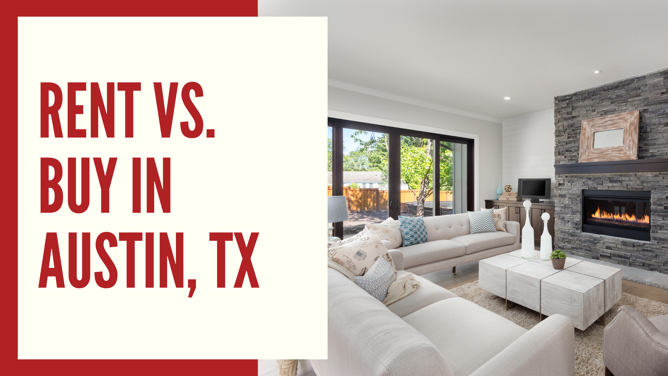 Should You Rent vs Buy in Austin, TX in 2023?